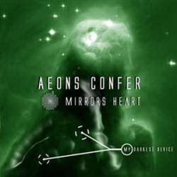 Aeons Confer : Mirrors Heart